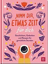 Fester Einband Nimm dir etwas Zeit für dich von