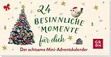 Kartonierter Einband 24 besinnliche Momente für dich von 