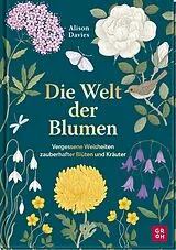 Fester Einband Die Welt der Blumen von Alison Davies