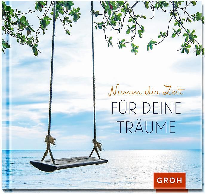 Nimm dir Zeit für deine Träume Buch kaufen Ex Libris