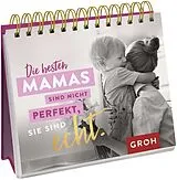 Spiralbindung Die besten Mamas sind nicht perfekt, sie sind echt. von 