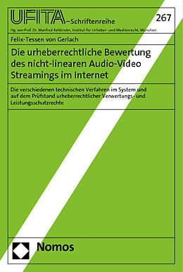 Kartonierter Einband Die urheberrechtliche Bewertung des nicht-linearen Audio-Video Streamings im Internet von Felix-Tessen von Gerlach