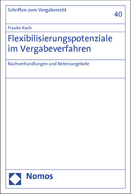 Kartonierter Einband Flexibilisierungspotenziale im Vergabeverfahren von Frauke Koch