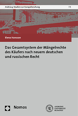 Kartonierter Einband Das Gesamtsystem der Mängelrechte des Käufers nach neuem deutschen und russischen Recht von Elena Hansson