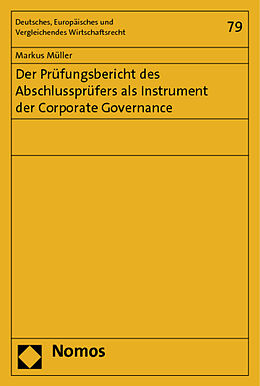 Kartonierter Einband Der Prüfungsbericht des Abschlussprüfers als Instrument der Corporate Governance von Markus Müller