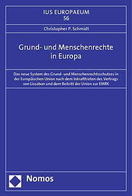 Kartonierter Einband Grund- und Menschenrechte in Europa von Christopher P. Schmidt