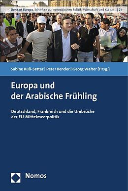 Kartonierter Einband Europa und der Arabische Frühling von 