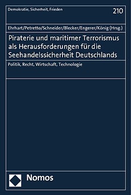 Kartonierter Einband Piraterie und maritimer Terrorismus als Herausforderungen für die Seehandelssicherheit Deutschlands von 