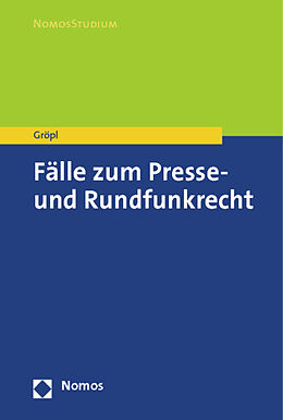 Kartonierter Einband Fälle zum Presse- und Rundfunkrecht von Christoph Gröpl