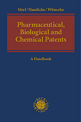 Livre Relié Pharmaceutical, Biological and Chemical Patents de Marco Stief, Maximilian Haedicke, Annelie Wünsche