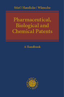 Livre Relié Pharmaceutical, Biological and Chemical Patents de Marco Stief, Maximilian Haedicke, Annelie Wünsche