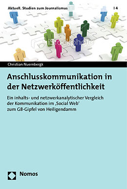 Kartonierter Einband Anschlusskommunikation in der Netzwerköffentlichkeit von Christian Nuernbergk
