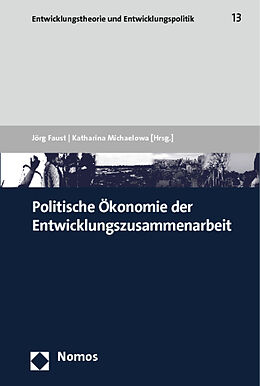 Kartonierter Einband Politische Ökonomie der Entwicklungszusammenarbeit von 