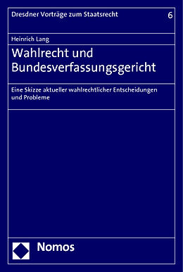 Kartonierter Einband Wahlrecht und Bundesverfassungsgericht von Heinrich Lang