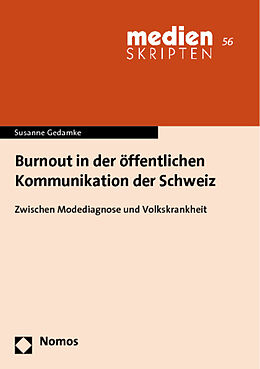 Kartonierter Einband Burnout in der öffentlichen Kommunikation der Schweiz von Susanne Gedamke