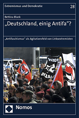 Kartonierter Einband &quot;Deutschland, einig Antifa&quot;? von Bettina Blank