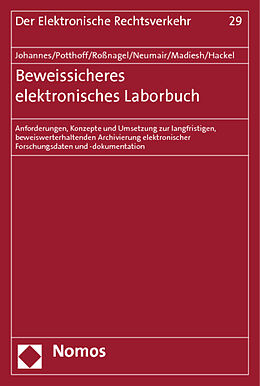 Kartonierter Einband Beweissicheres elektronisches Laborbuch von Paul C. Johannes, Jan Potthoff, Alexander Roßnagel