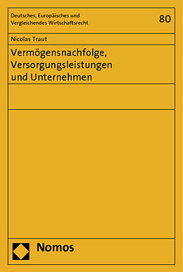 Kartonierter Einband Vermögensnachfolge, Versorgungsleistungen und Unternehmen von Nicolas Maximilian Traut