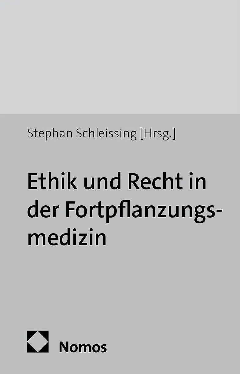 Ethik und Recht in der Fortpflanzungsmedizin