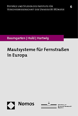 Kartonierter Einband Mautsysteme für Fernstraßen in Europa von Patrick Baumgarten, Tobias Huld, Karl-Hans Hartwig