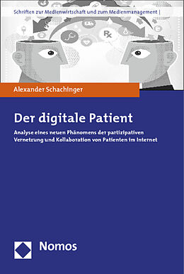 Kartonierter Einband Der digitale Patient von Alexander Schachinger