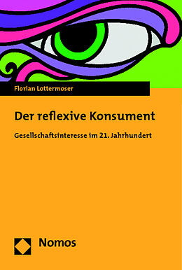 Kartonierter Einband Der reflexive Konsument von Florian Lottermoser