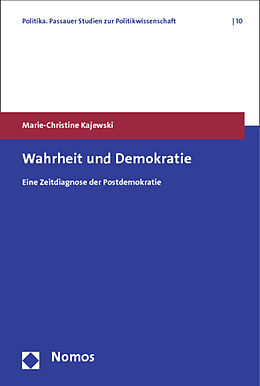 Kartonierter Einband Wahrheit und Demokratie von Marie-Christine Kajewski