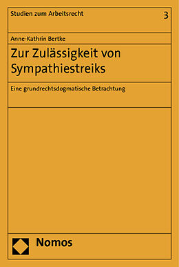Kartonierter Einband Zur Zulässigkeit von Sympathiestreiks von Anne-Kathrin Bertke