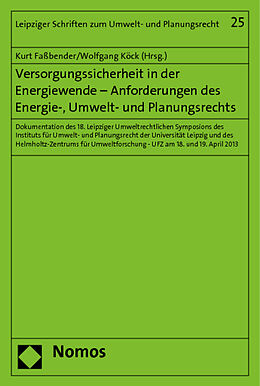 Kartonierter Einband Versorgungssicherheit in der Energiewende - Anforderungen des Energie-, Umwelt- und Planungsrechts von 