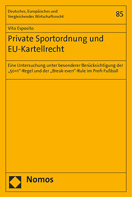 Kartonierter Einband Private Sportordnung und EU-Kartellrecht von Vito Esposito