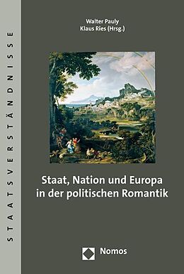 Kartonierter Einband Staat, Nation und Europa in der politischen Romantik von 