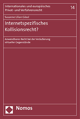 Kartonierter Einband Internetspezifisches Kollisionsrecht? von Susanne Lilian Gössl