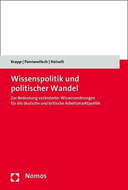 Kartonierter Einband Wissenspolitik und politischer Wandel von Max-Christopher Krapp, Sylvia Pannowitsch, Hubert Heinelt