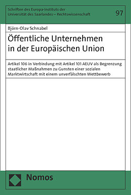 Kartonierter Einband Öffentliche Unternehmen in der Europäischen Union von Björn-Olav Schnabel