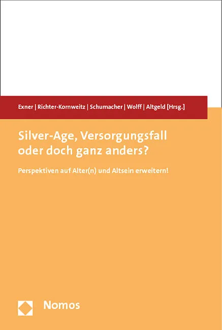 Silver-Age, Versorgungsfall oder doch ganz anders?