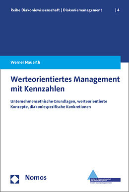 Kartonierter Einband Werteorientiertes Management mit Kennzahlen von Werner Nauerth