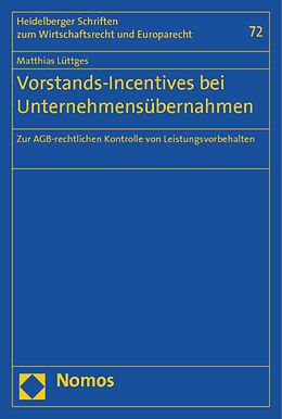 Kartonierter Einband Vorstands-Incentives bei Unternehmensübernahmen von Matthias Lüttges