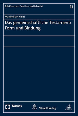 Kartonierter Einband Das gemeinschaftliche Testament: Form und Bindung von Maximilian Klein