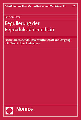 Kartonierter Einband Regulierung der Reproduktionsmedizin von Patricia Jofer