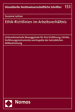 Kartonierter Einband Ethik-Richtlinien im Arbeitsverhältnis von Susanne Leitner