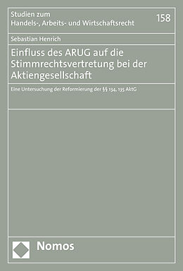 Kartonierter Einband Einfluss des ARUG auf die Stimmrechtsvertretung bei der Aktiengesellschaft von Sebastian Henrich