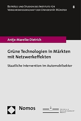 Kartonierter Einband Grüne Technologien in Märkten mit Netzwerkeffekten von Antje-Mareike Dietrich