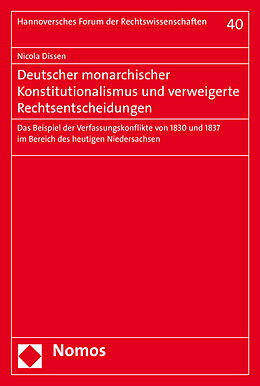 Kartonierter Einband Deutscher monarchischer Konstitutionalismus und verweigerte Rechtsentscheidungen von Nicola Dissen