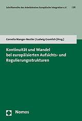 Kartonierter Einband Kontinuität und Wandel bei europäisierten Aufsichts- und Regulierungsstrukturen von 