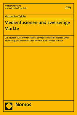 Kartonierter Einband Medienfusionen und zweiseitige Märkte von Maximilian Zeidler