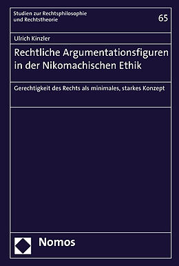 Kartonierter Einband Rechtliche Argumentationsfiguren in der Nikomachischen Ethik von Ulrich Kinzler