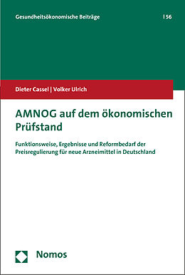 Kartonierter Einband AMNOG auf dem ökonomischen Prüfstand von Dieter Cassel, Volker Ulrich