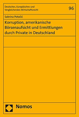 Kartonierter Einband Korruption, amerikanische Börsenaufsicht und Ermittlungen durch Private in Deutschland von Sabrina Potocic