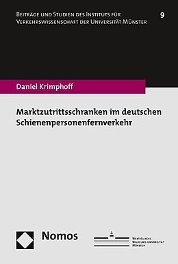 Kartonierter Einband Marktzutrittsschranken im deutschen Schienenpersonenfernverkehr von Daniel Krimphoff