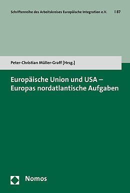 Kartonierter Einband Europäische Union und USA - Europas nordatlantische Aufgaben von 